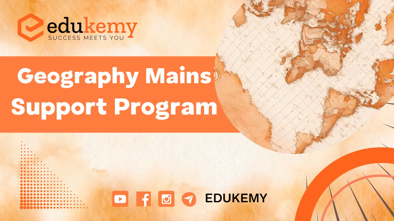 Geography Mains Support Program with Test Series
